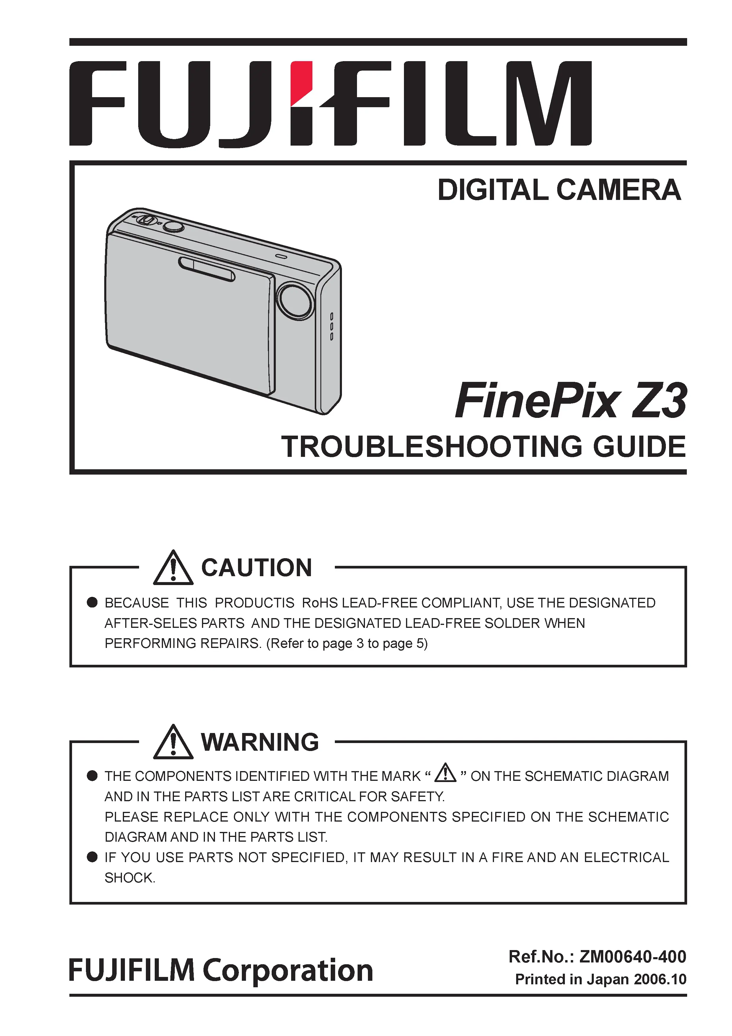 Fujifilm finepix fxz3 service manual cover with picture of the camera, model type and numbers, manual creation date and safety and warning notice.