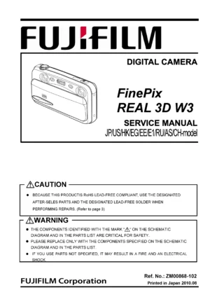 Fujifilm finepix real 3d w3 service manual cover with picture of the camera, model type and numbers, manual creation date and safety and warning notice.