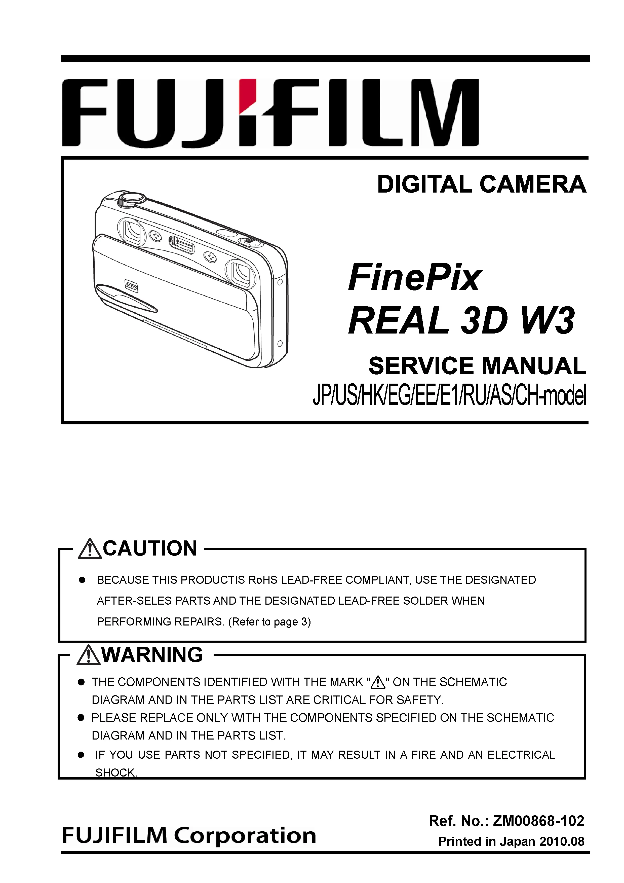 Fujifilm finepix real 3d w3 service manual cover with picture of the camera, model type and numbers, manual creation date and safety and warning notice.