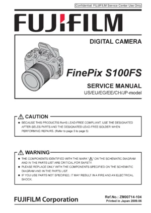 Fujifilm finepix s100fs service manual cover with picture of the camera, model type and numbers, manual creation date and safety and warning notice.