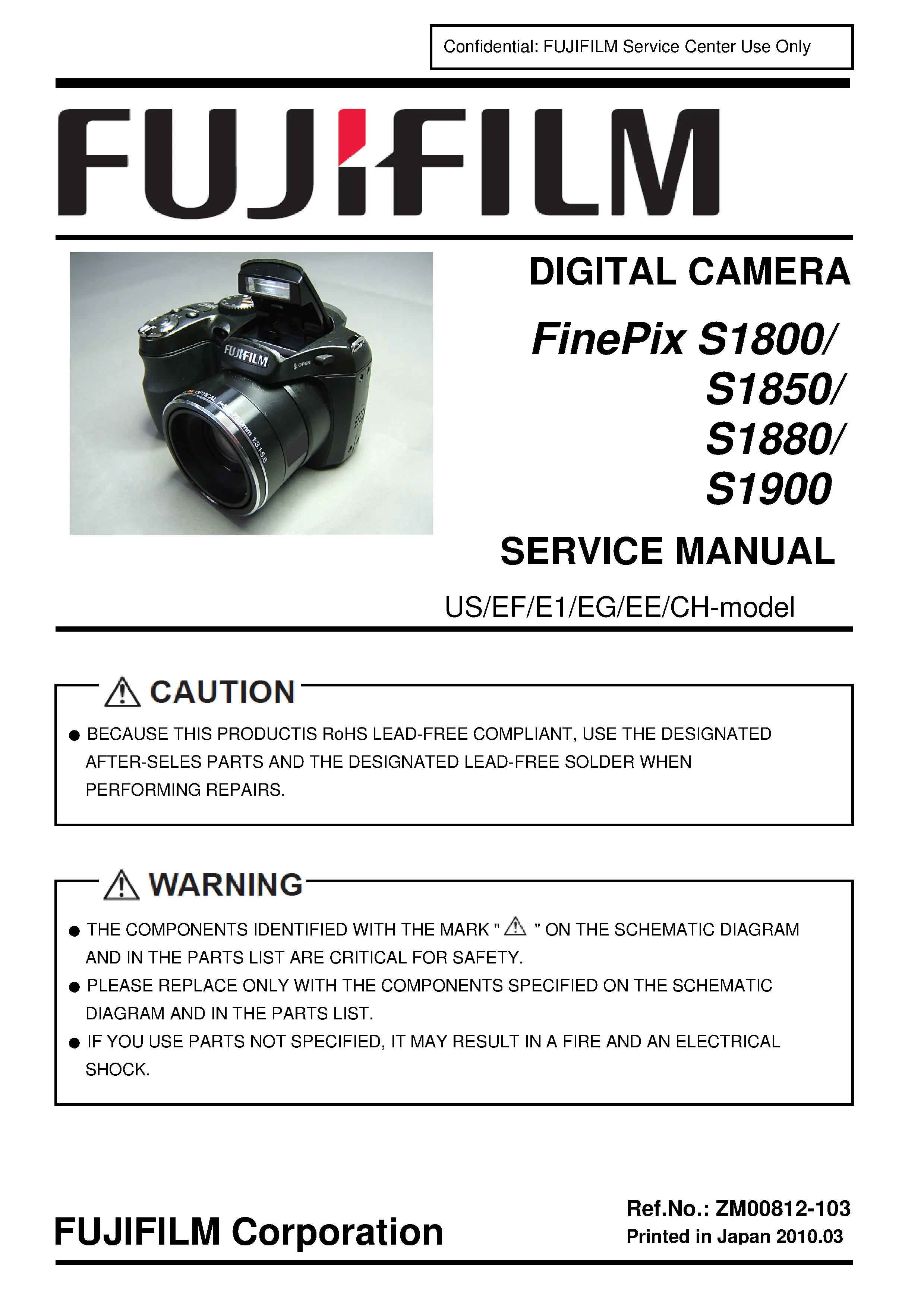Fujifilm finepix s1800 s1850 s1880 s1900 service manual cover with picture of the camera, model type and numbers, manual creation date and safety and warning notice.