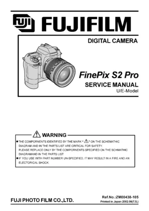 Fujifilm finepix s2 pro service manual cover with picture of the camera, model type and numbers, manual creation date and safety and warning notice.