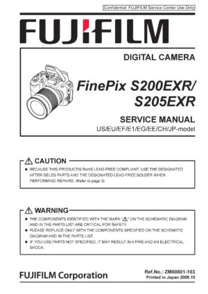 Fujifilm finepix s200exr s205exr service manual cover with picture of the camera, model type and numbers, manual creation date and safety and warning notice.