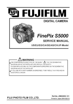 Fujifilm finepix s5000 service manual cover with picture of the camera, model type and numbers, manual creation date and safety and warning notice.