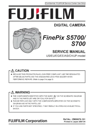 Fujifilm finepix s5700 s700 service manual cover with picture of the camera, model type and numbers, manual creation date and safety and warning notice.