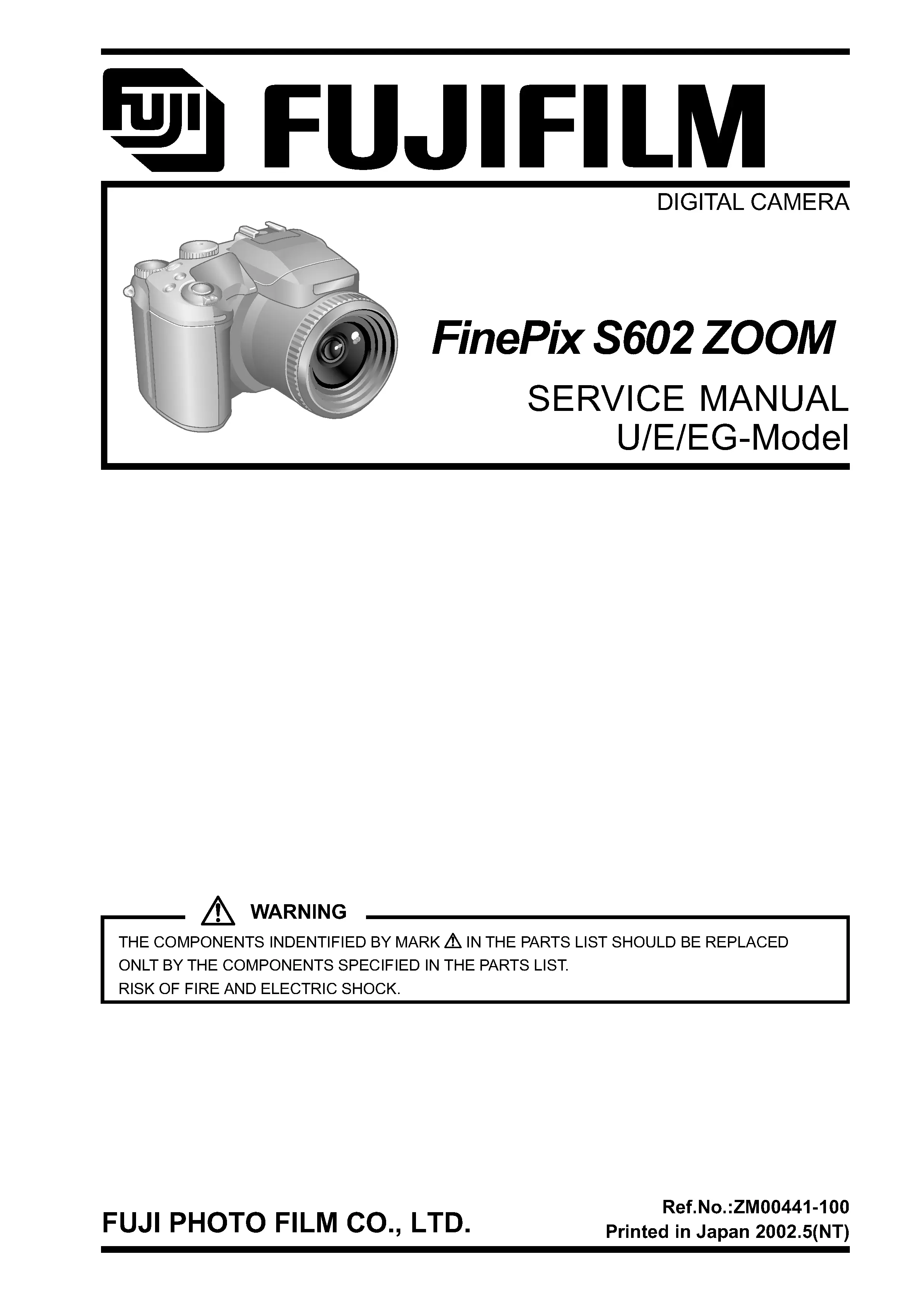 Fujifilm finepix s602 zoom service manual cover with picture of the camera, model type and numbers, manual creation date and safety and warning notice.