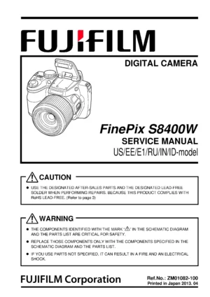 Fujifilm finepix s8400w service manual cover with picture of the camera, model type and numbers, manual creation date and safety and warning notice.