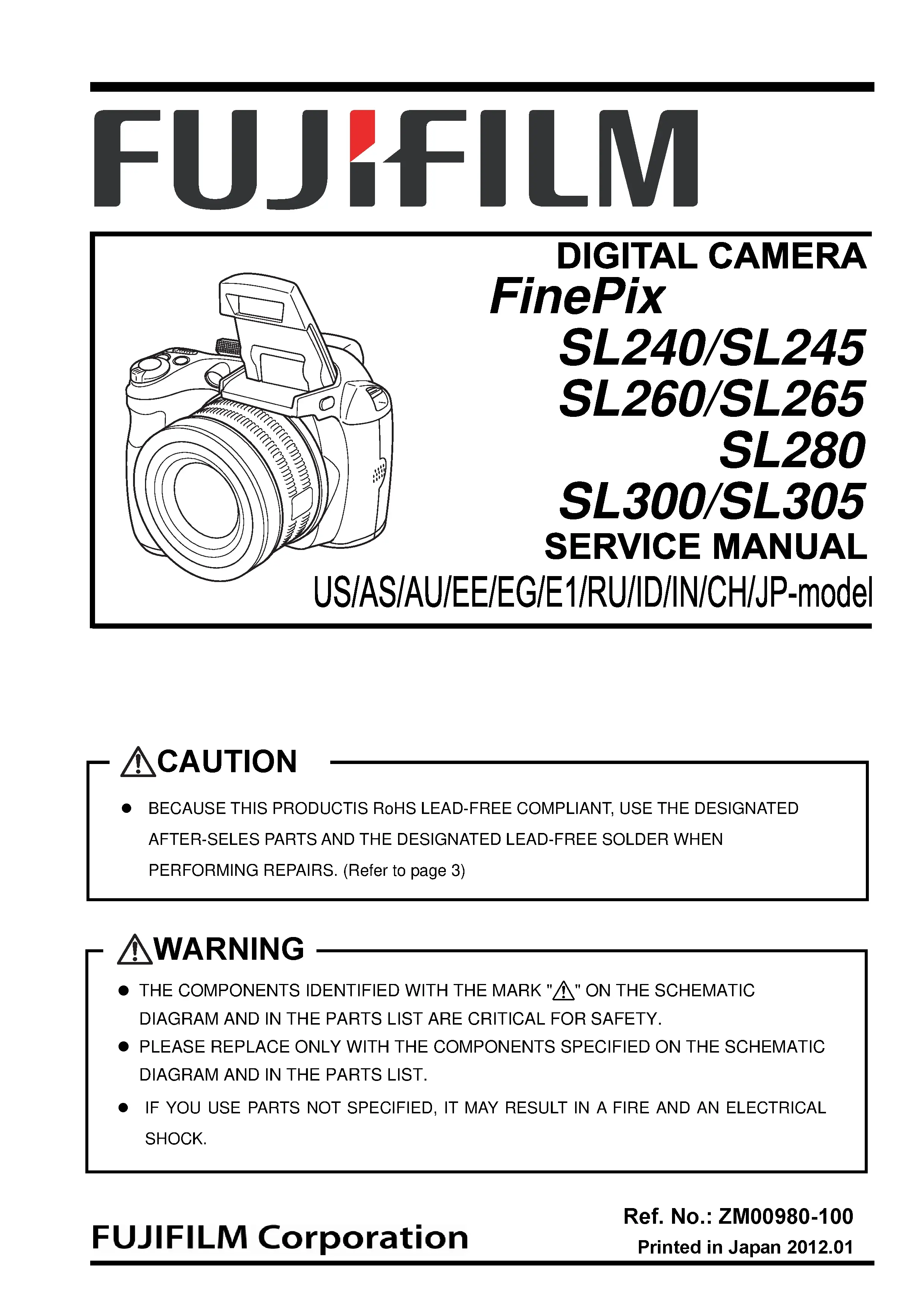 Fujifilm finepix sl240 sl245 sl260 sl265 sl280 sl300 sl305 service manual cover with picture of the camera, model type and numbers, manual creation date and safety and warning notice.