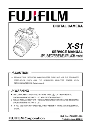 Fujifilm finepix x s1 service manual cover with picture of the camera, model type and numbers, manual creation date and safety and warning notice.