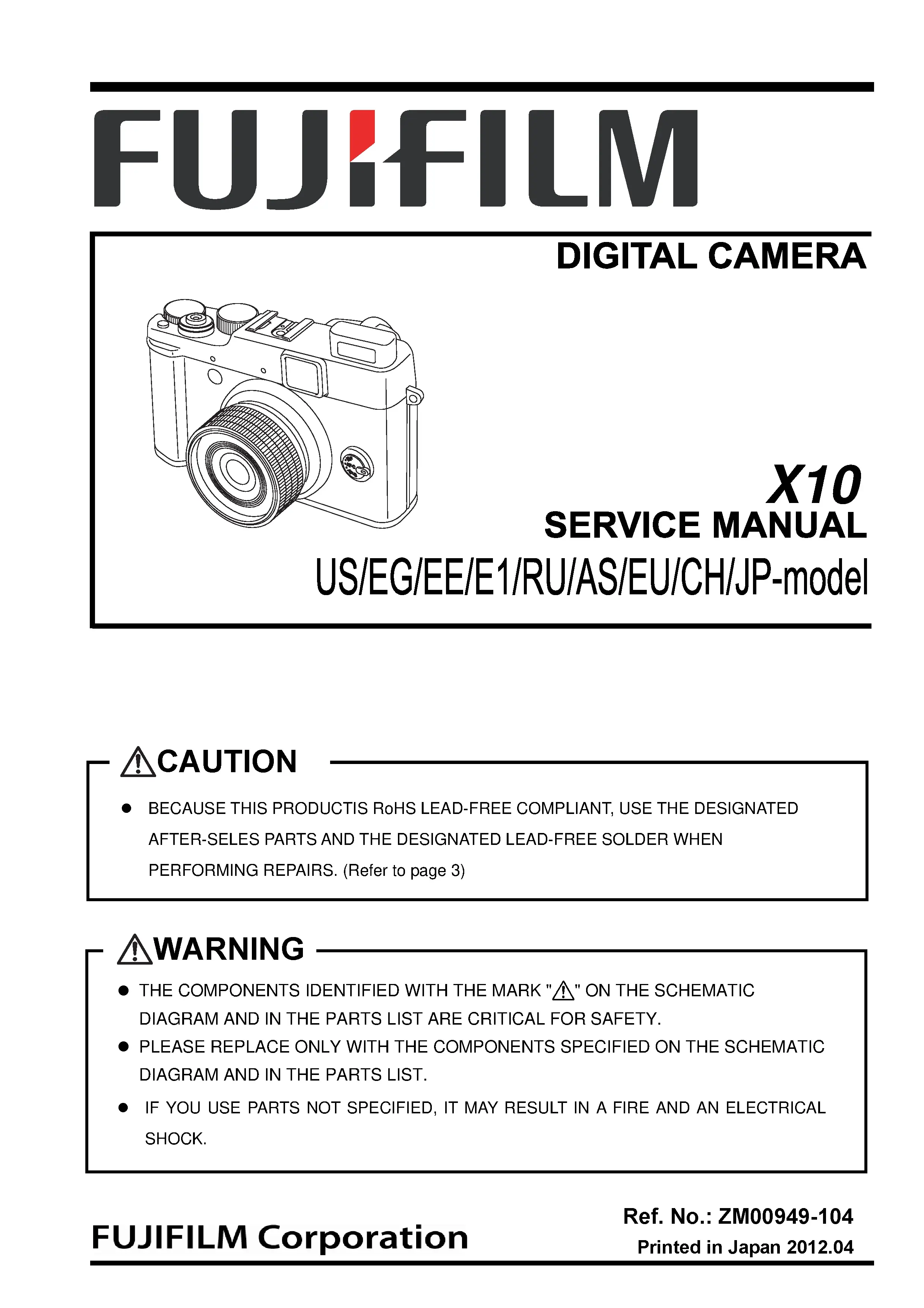 Fujifilm finepix x10 service manual cover with picture of the camera, model type and numbers, manual creation date and safety and warning notice.