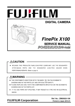 Fujifilm finepix x100 service manual cover with picture of the camera, model type and numbers, manual creation date and safety and warning notice.