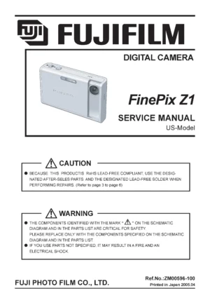 Fujifilm finepix z1 service manual cover with picture of the camera, model type and numbers, manual creation date and safety and warning notice.