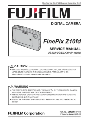 Fujifilm finepix z10fd service manual cover with picture of the camera, model type and numbers, manual creation date and safety and warning notice.