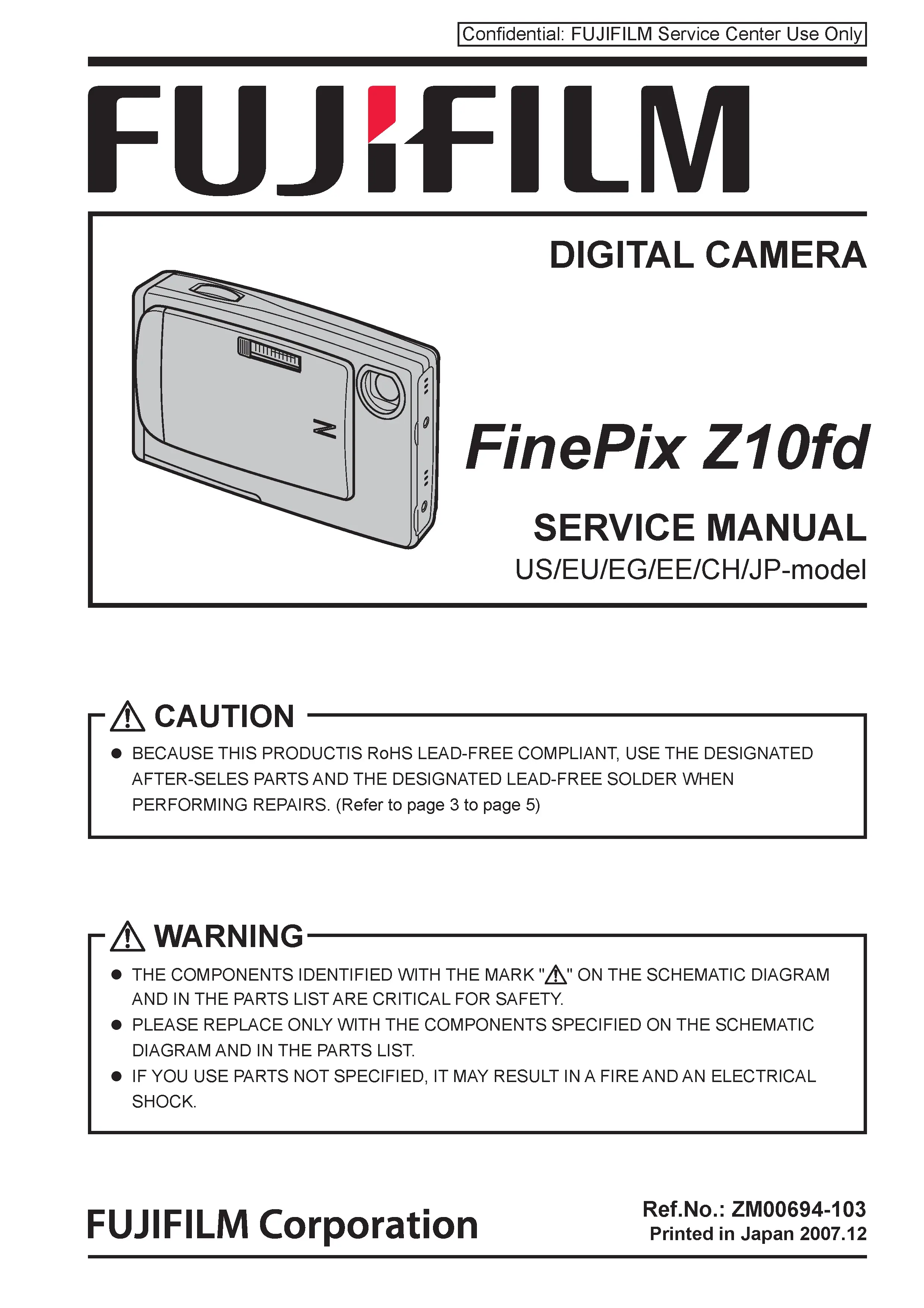 Fujifilm finepix z10fd service manual cover with picture of the camera, model type and numbers, manual creation date and safety and warning notice.