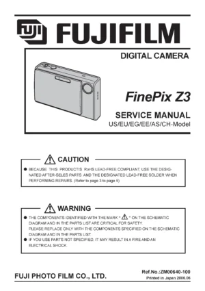 Fujifilm finepix z3 service manual cover with picture of the camera, model type and numbers, manual creation date and safety and warning notice.