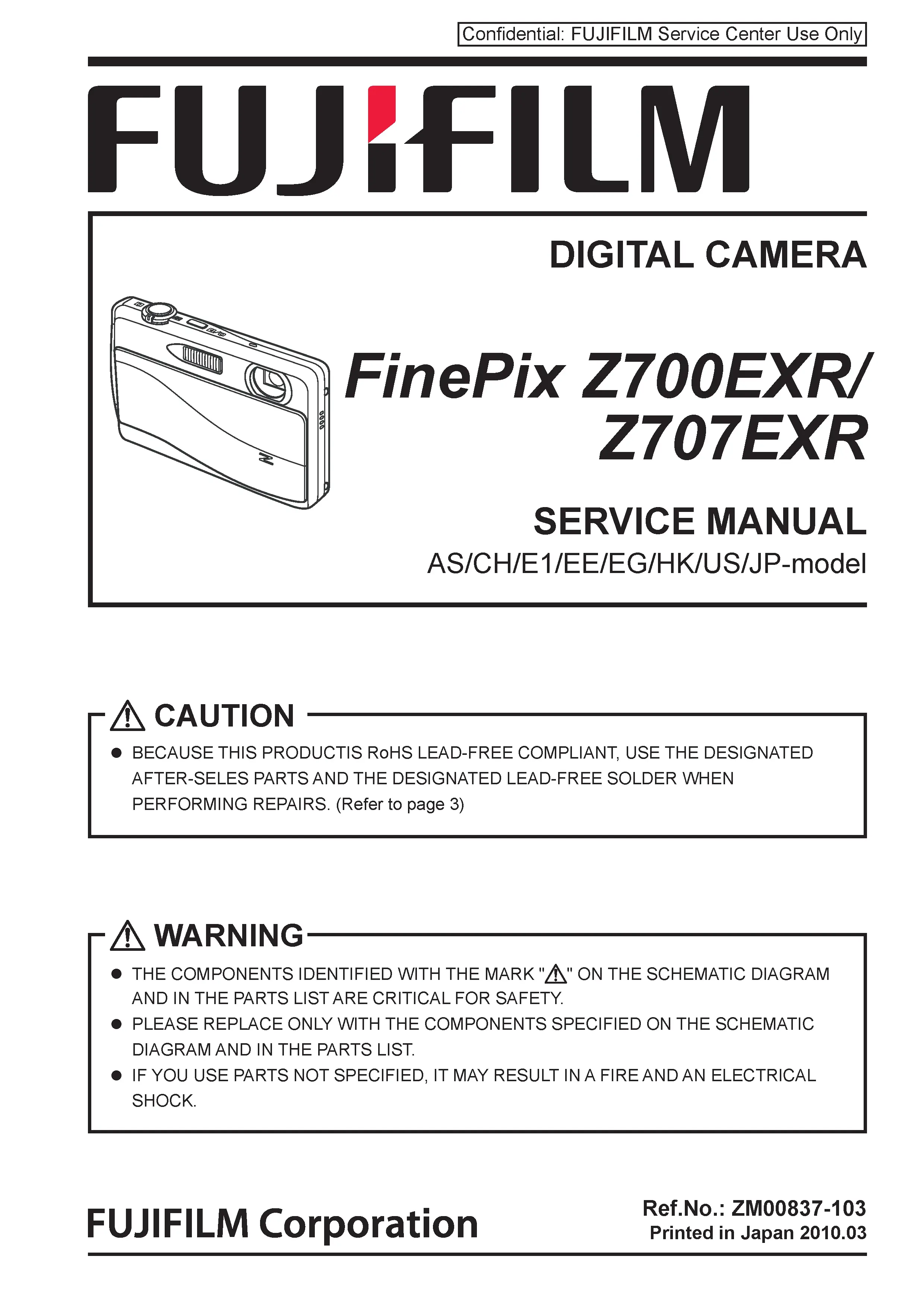 Fujifilm finepix z700exr z707exr service manual cover with picture of the camera, model type and numbers, manual creation date and safety and warning notice.