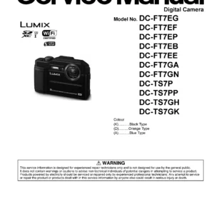 Panasonic lumix dc ft7 ts7 service manual cover with picture of the camera, model type and numbers, manual creation date and safety and warning notice.