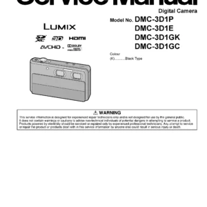 Panasonic lumix dmc 3d1 service manual cover with picture of the camera, model type and numbers, manual creation date and safety and warning notice.