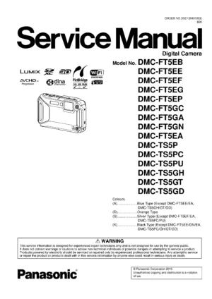 Panasonic lumix dmc ft5 ts5 service manual cover with picture of the camera, model type and numbers, manual creation date and safety and warning notice.