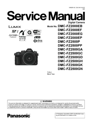 Panasonic lumix dmc fz2000 fz2500 service manual cover with picture of the camera, model type and numbers, manual creation date and safety and warning notice.