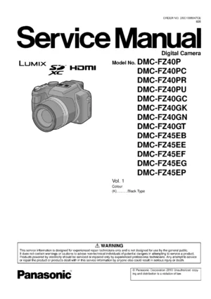 Panasonic lumix dmc fz40 fz45 service manual cover with picture of the camera, model type and numbers, manual creation date and safety and warning notice.