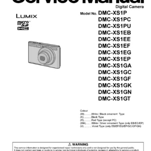 Panasonic lumix dmc xs1 xs1p xs1e xs1g service manual cover with picture of the camera, model type and numbers, manual creation date and safety and warning notice.